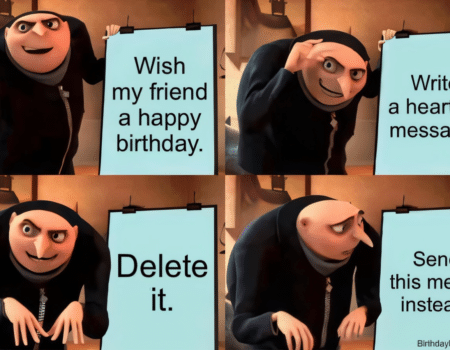 Gru from Despicable Me plans to write a heartfelt birthday message but ends up sending a meme instead.